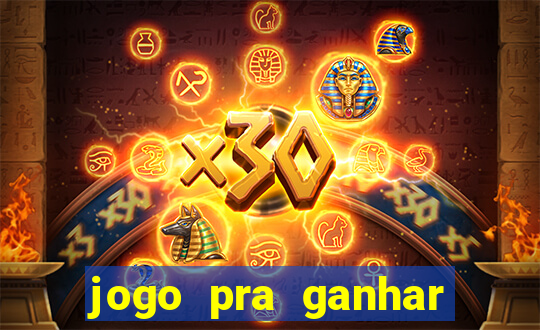 jogo pra ganhar dinheiro sem depositar